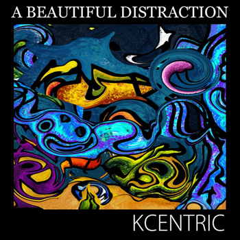KCentric - A Beautiful Distraction - Single