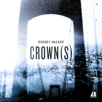 Rodney Hazard - Crown(s) (Explicit)