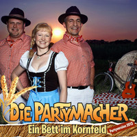 Die Partymacher - Ein Bett im Kornfeld (Partyversion 2013)