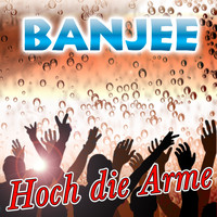 Banjee - Hoch die Arme