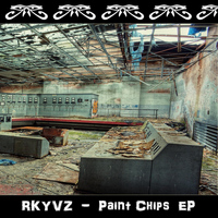 Rkyvz - Paint Chips EP