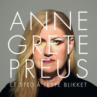 Anne Grete Preus - Et sted å feste blikket