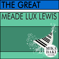 Meade Lux Lewis - The Great