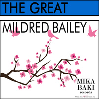 Mildred Bailey - The Great