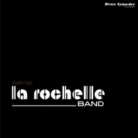 La Rochelle Band - Shake Late