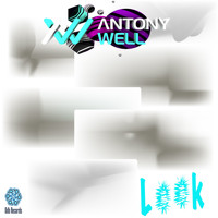 Antony Well - Look