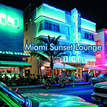 Various Artists - Miami Sunset Lounge