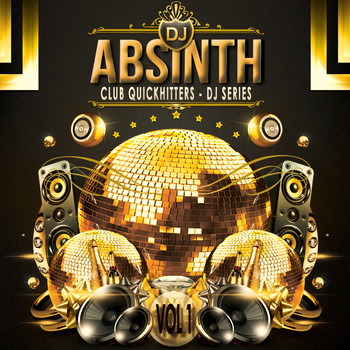 DJ Absinth - Club Quickhitters