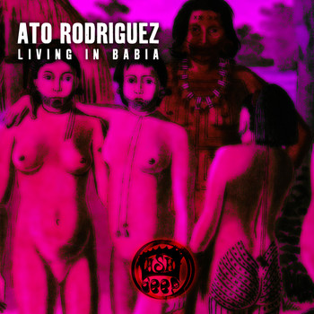 Ato Rodriguez - Living in Babia