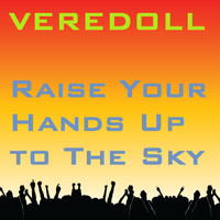 Veredoll - Raise Your Hands Up to the Sky