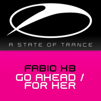 Fabio XB - Go Ahead / For Her