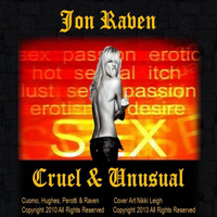 Jon Raven - Cruel & Unusual