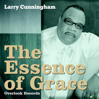 Larry Cunningham - The Essence of Grace