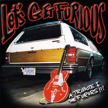 Various Artists - Let's Get Furious!  A Tribute to the Furors!!!