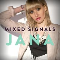 Jana - Mixed Signals