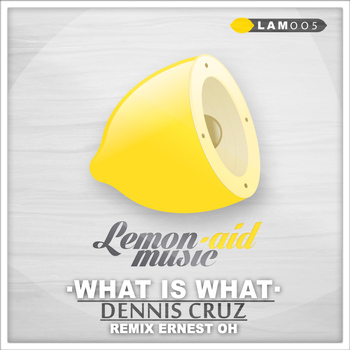 Dennis Cruz - What Is What