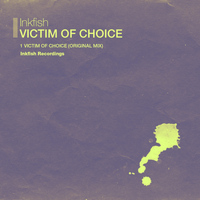 Inkfish - Victim Of Choice