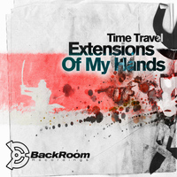 Time Travel - Extensions Of My Hands
