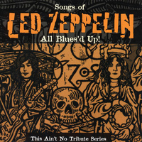 Various Artists - All Blues's Up: Songs of Led Zeppelin