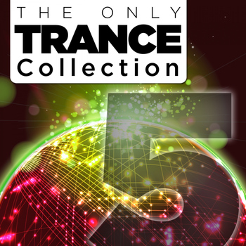 Various Artists - The Only Trance Collection 05