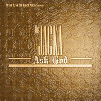 The Jacka - Ask God