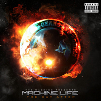 GT Garza - Machine Life - The Day After (Explicit)