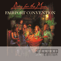 Fairport Convention - Rising For The Moon