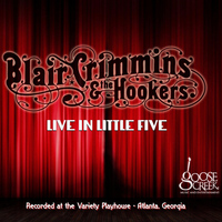 Blair Crimmins and the Hookers - Live in Little Five