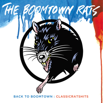 The Boomtown Rats - Back To Boomtown : Classic Rats Hits
