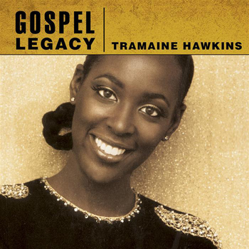 Tramaine Hawkins - Gospel Legacy: Tramaine Hawkins