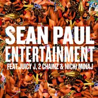 Sean Paul - Entertainment 2.0 (feat. Juicy J, 2 Chainz and Nicki Minaj)
