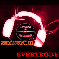 Strongwood - Everybody