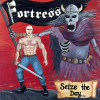 Fortress - Seize the Day