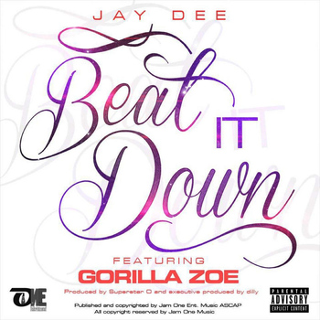 Jay Dee - Beat It Down (feat. Gorilla Zoe)
