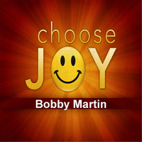 Bobby Martin - Choose Joy
