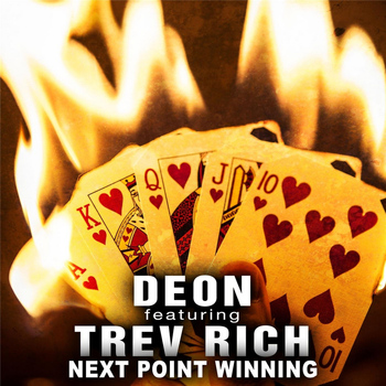 DEON - Next Point Winning (feat. Trev Rich)