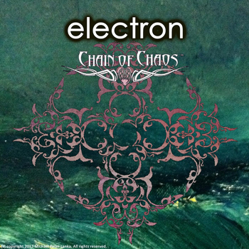 Chain of Chaos - Electron