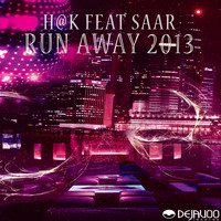 H@K feat Saar - Run Away 2013
