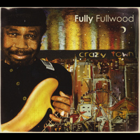 Fully Fullwood - Crazy Town