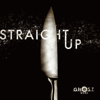 Ghost WARS - Straight Up