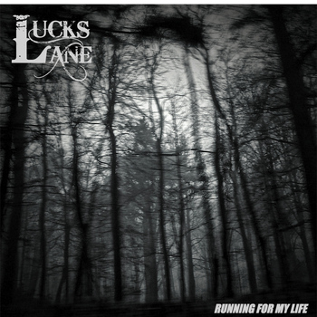 Lucks Lane - Running For My Life