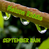 Nelson Riddle and His Orchestra - September Rain