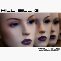 Kill Bill G - Proteus (Remastered) - Single