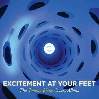 Tommy Keene - Excitement At Your Feet: The Tommy Keene Covers  Album