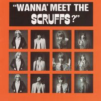 The Scruffs - Wanna' Meet The Scruffs?