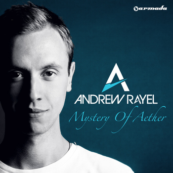 Andrew Rayel - Mystery Of Aether