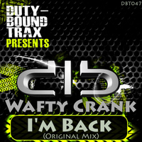 Wafty Crank - I'm Back