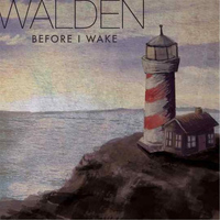 Walden - Before I Wake