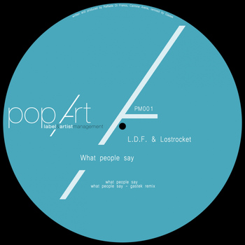 Lostrocket & L.D.F. - What People Say