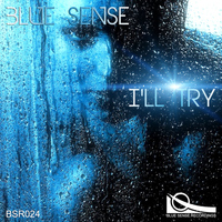 Blue Sense - I'll Try